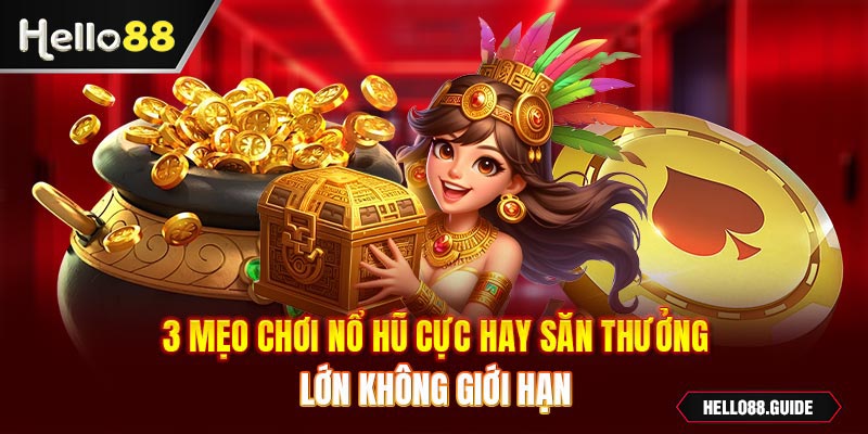mẹo chơi nổ hũ