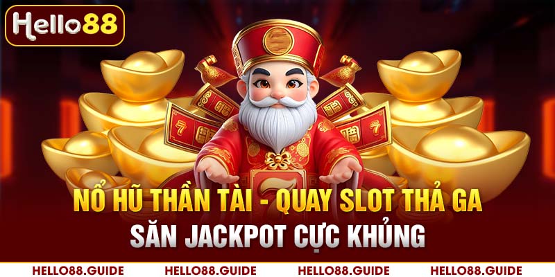 nổ hũ thần tài