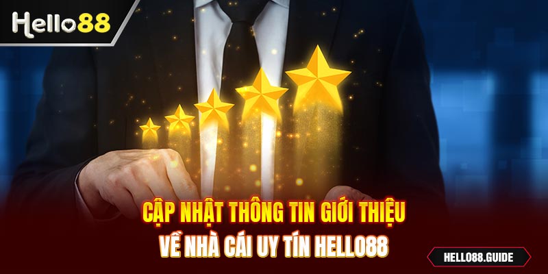 Thông tin đánh giá tổng quan về sự uy tín Hello88