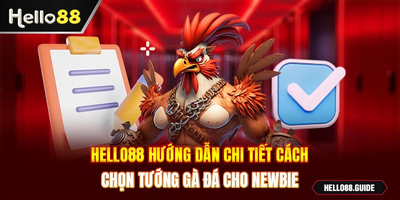 chọn tướng gà đá